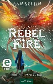 Cover von Rebel Fire - Tödliche Papiermagie (Rebel Skies 2)