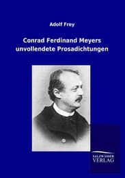Cover von Conrad Ferdinand Meyers unvollendete Prosadichtungen
