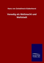 Cover von Venedig als Weltmacht und Weltstadt