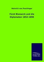 Cover von Fürst Bismarck und die Diplomaten 1852-1890