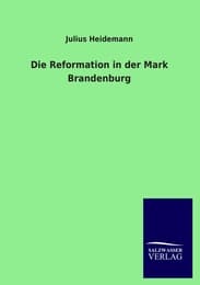 Cover von Die Reformation in der Mark Brandenburg