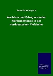 Cover von Wachtum und Ertrag normaler Kiefernbestände in der norddeutschen Tiefebene