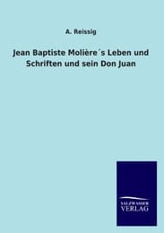 Cover von Jean Baptiste Molière's Leben und Schriften und sein Don Juan