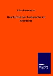 Cover von Geschichte der Lustseuche im Altertume