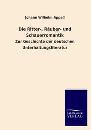 Cover von Die Ritter-, Räuber- und Schauerromantik
