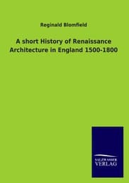 Cover von A short History of Renaissance Architecture in England 1500-1800