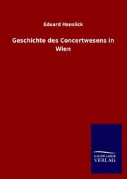 Cover von Geschichte des Concertwesens in Wien