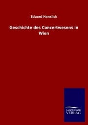 Cover von Geschichte des Concertwesens in Wien