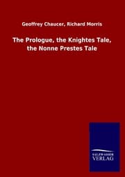 Cover von The Prologue, the Knightes Tale, the Nonne Prestes Tale