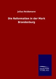 Cover von Die Reformation in der Mark Brandenburg