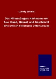 Cover von Des Minnesängers Hartmann von Aue Stand, Heimat und Geschlecht