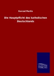 Cover von Die Hauptpflicht des katholischen Deutschlands