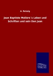 Cover von Jean Baptiste Molière's Leben und Schriften und sein Don Juan