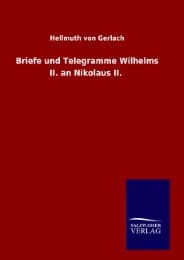 Cover von Briefe und Telegramme Wilhelms II. an Nikolaus II.