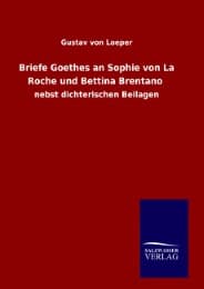 Cover von Briefe Goethes an Sophie von La Roche und Bettina Brentano