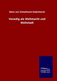 Cover von Venedig als Weltmacht und Weltstadt