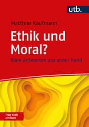 Cover von Ethik und Moral? Frag doch einfach!