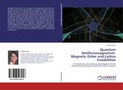 Cover von Quantum Antiferromagnetism: Magnetic Order and Lattice Instabilities
