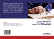 Cover von Towards a Missional Theology for African Diaspora in North America