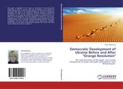 Cover von Democratic Development of Ukraine Before and After 'Orange Revolution'