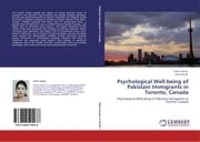 Cover von Psychological Well-being of Pakistani Immigrants in Toronto, Canada