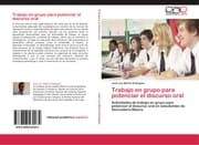 Cover von Trabajo en grupo para potenciar el discurso oral