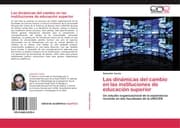 Cover von Las dinamicas del cambio en las instituciones de educacion superior