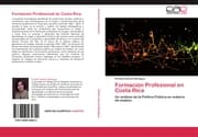 Cover von Formacion Profesional en Costa Rica