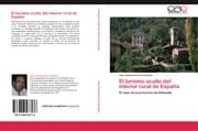 Cover von El turismo oculto del interior rural de Espana