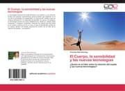 Cover von El Cuerpo, la sensibilidad y las nuevas tecnologias