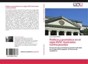 Cover von Política y gramática en el siglo XVIII: Ilustrados contra jesuitas