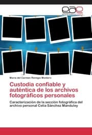 Cover von Custodia confiable y autentica de los archivos fotograficos personales