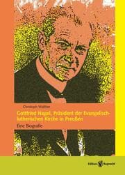 Cover von Gottfried Nagel, Präsident der Evangelisch-lutherischen Kirche in Preußen