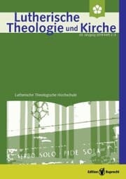 Cover von Lutherische Theologie und Kirche, Heft 02-03/2019 - Einzelkapitel - 200-jähriges Gedenken der Kirchwerdung selbstständiger ev.-lutherischer Kirchen und evangelischer Kirchen der Union aus Sicht der Selbstständigen Evangelisch-Lutherischen Kirche (S
