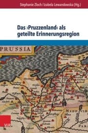 Cover von Das >Pruzzenland< als geteilte Erinnerungsregion