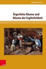 Cover von Ärgerliche Räume und Räume der Ergötzlichkeit