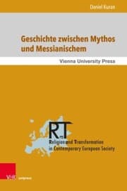 Cover von Geschichte zwischen Mythos und Messianischem