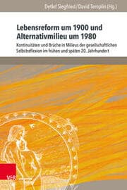 Cover von Lebensreform um 1900 und Alternativmilieu um 1980