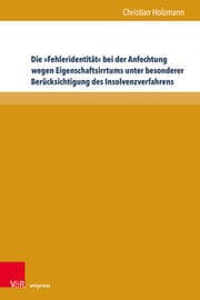 Cover von Die 'Fehleridentität' bei der Anfechtung wegen Eigenschaftsirrtums unter besonderer Berücksichtigung des Insolvenzverfahrens