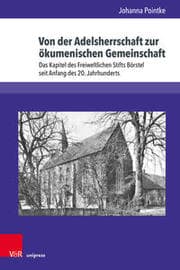 Cover von Von der Adelsherrschaft zur ökumenischen Gemeinschaft