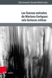 Cover von Las fuerzas extrañas de Mariana Enriquez: seis lecturas críticas