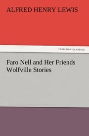 Cover von Faro Nell and Her Friends Wolfville Stories