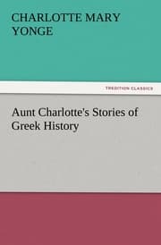 Cover von Aunt Charlotte's Stories of Greek History