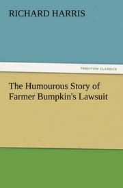 Cover von The Humourous Story of Farmer Bumpkin's Lawsuit
