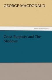 Cover von Cross Purposes and The Shadows