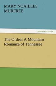 Cover von The Ordeal A Mountain Romance of Tennessee