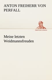 Cover von Meine letzten Weidmannsfreuden