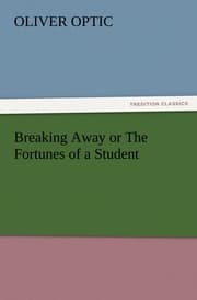 Cover von Breaking Away or The Fortunes of a Student