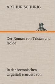 Cover von Der Roman von Tristan und Isolde