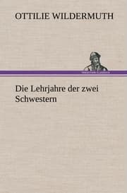 Cover von Die Lehrjahre der zwei Schwestern